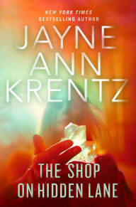Title: The Shop on Hidden Lane, Author: Jayne Ann Krentz