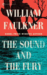 Title: The Sound and the Fury, Author: William Faulkner