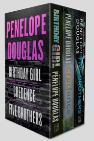 Title: Penelope Douglas 3-Book Boxed Set: Birthday Girl, Credence, and Five Brothers, Author: Penelope Douglas