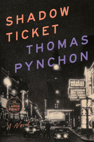 Title: Shadow Ticket, Author: Thomas Pynchon
