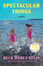 Spectacular Things (Reese's Book Club)