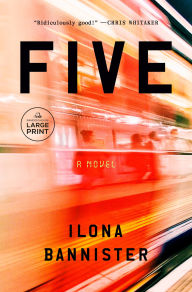 Title: Five: A Novel, Author: Ilona Bannister