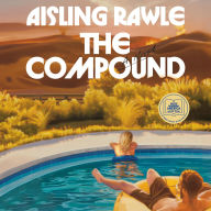 Title: The Compound, Author: Aisling Rawle
