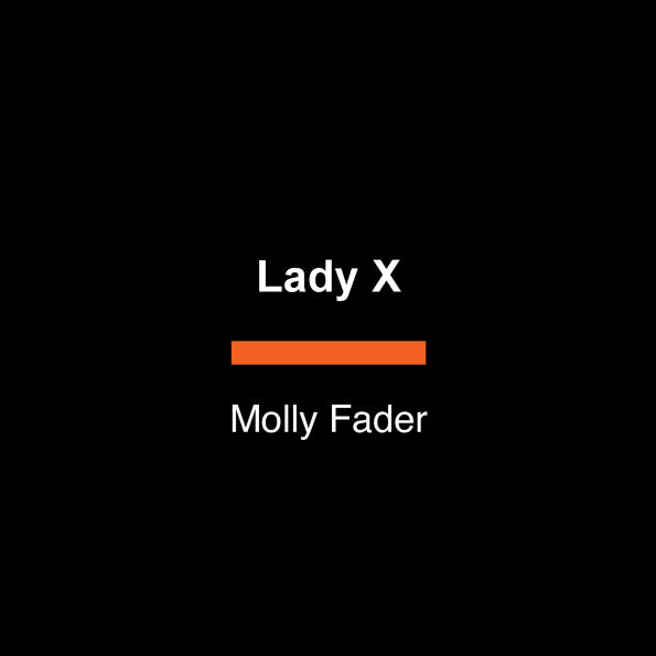 Lady X: A Novel
