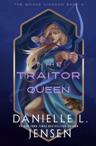 Title: The Traitor Queen (Deluxe Edition) (Signed Book), Author: Danielle L. Jensen