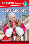 Alternative view 1 of DK Super Readers Level 3 Pope Leo XIV