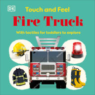 Title: Touch and Feel Fire Truck, Author: DK