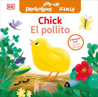 Title: Bilingual Pop-Up Peekaboo! Chick / El pollito, Author: DK
