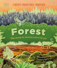 Title: Forest: Walk Through the Fascinating World of the Wild, Author: Derek Harvey