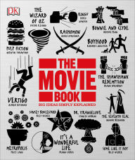 Title: The Movie Book: Big Ideas Simply Explained, Author: DK