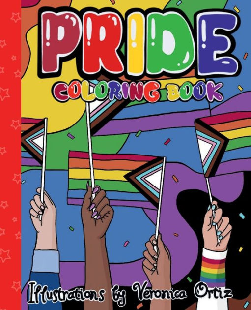 Pride Coloring Book by Veronica Ortiz, Paperback Barnes & Noble®