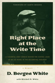 Title: Right Place at the Write Time, Author: D Bergen White