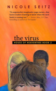 Title: The Virus: House of Heaventree Book 2, Author: Nicole Seitz
