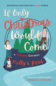Title: If Only Christmas Would Come, Author: Molly Stewart