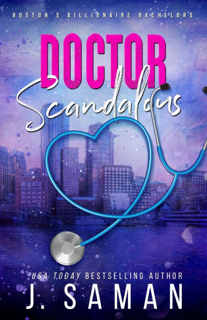 Doctor Scandalous: Special Edition Cover by J. Saman, Julie Saman