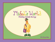 Title: Mabel's World: Thinking Outside the Egg, Author: Kim Bean