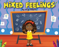 Title: Mixed Feelings, Author: JaLyn Halpine