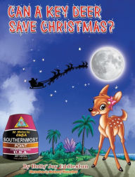 Title: Can a Key Deer Save Christmas ?, Author: Holly Joy Eddleston