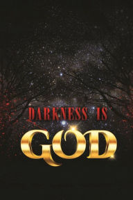 Title: Darkness is God, Author: Warith Rahim Muhammad Muhammad