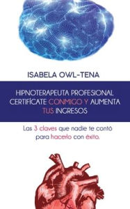 Title: HIPNOTERAPEUTA PROFESIONAL CERTIFICATE CONMIGO Y AUMENTA TUS INGRESOS, Author: TBD