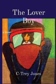 Title: The Lover Boy, Author: C-Trey Jones