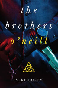 Title: The Brothers O'Neill, Author: Michael Corey