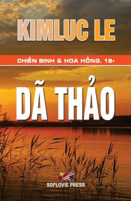 Title: Dã Th?o, Author: KimLuc Le