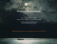 Title: Picturing Rachmaninoff 2023 Interactive Edition, Author: Stephen Cook