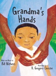 Title: Grandma's Hands, Author: Bill Withers