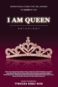 Title: I AM QUEEN Anthology, Author: Tyneisha Renai Reed