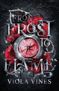 Title: From Frost to Flame, Author: Viola Vines