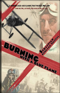 Title: Burning with a Blue Flame, Author: Sebastian Dureaux-Russell