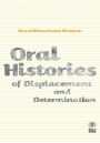 Voice of Witness Student Workbook: Oral Histories of Displacement and Determination