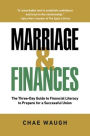 Marriage & Finances: The Three-Day Guide to Financial Literacy to Prepare for a Successful Union