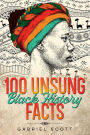 100 Unsung Black History Facts