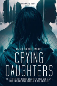 Title: Crying Daughters, Author: Thomas Quill