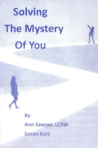 Title: Solving the Mystery of You, Author: Ann Sawyer