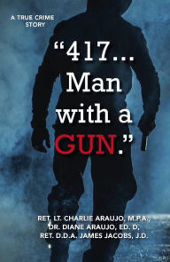 Title: 417. . . Man With a Gun, Author: Diane Araujo