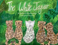 Title: The White Jaguar: A story about self Love, Author: UmaSofia Srivastava