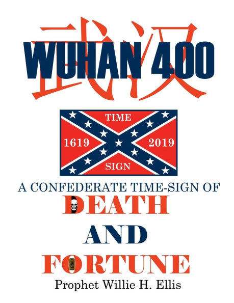 Wuhan-400,: A Confederate Time Sign of Death and Fortune