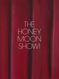 Title: Jenna Gribbon: The Honeymoon Show!, Author: Jenna Gribbon