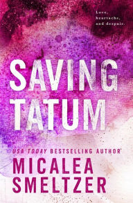 Title: Saving Tatum, Author: Micalea Smeltzer