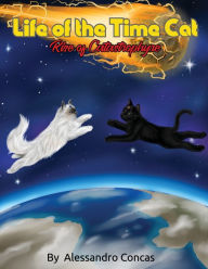 Title: Life of the Time Cat; Rise of Catastrophyre 2, Author: Alessandro Concas