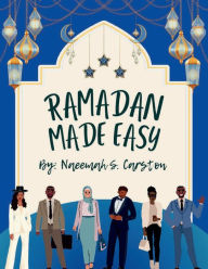 Title: Ramadan Made Easy, Author: Naeemah S. Carston