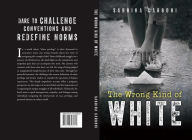 Title: The Wrong Kind of White, Author: Sabrina Carboni