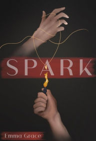 Title: Spark, Author: Emma Grace