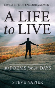 Title: A Life to Live, Author: Steven E Napier