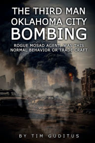 Title: The Third Man: Oklahoma City Bombing, Author: Tim Guditus