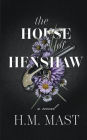 The House of Henshaw: A Love Story at the Dawn of the American Revolution