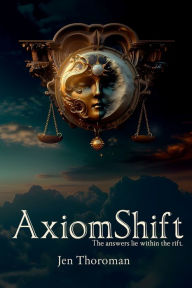 Title: AxiomShift, Author: Jen Thoroman